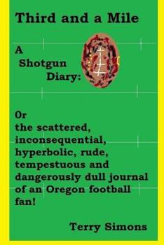 Paperback Third and a Mile: A Shotgun Diary Book