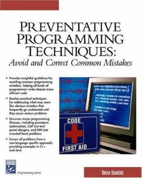 Paperback Preventative Programming Techniques: Avoid and Correct Common Mistakes Book