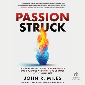 MP3 CD Passion Struck: Twelve Powerful Principles to Unlock Your Purpose and Ignite Your Most Intentional Life Book