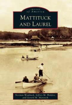 Mattituck and Laurel - Book  of the Images of America: New York