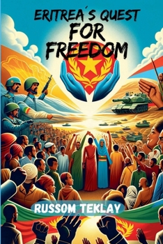 Paperback Eritrea's Quest for Freedom Book