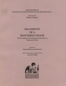 Paperback Fragments of a Shattered Visage: The Proceedings of the International Symposium on Ramesses the Great Book
