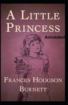 Paperback A Little Princess Annotated Book