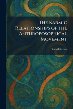 Paperback The Karmic Relationships of the Anthroposophical Movement Book