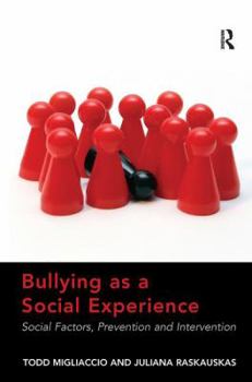 Hardcover Bullying as a Social Experience: Social Factors, Prevention and Intervention Book