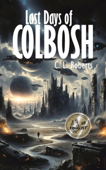 Paperback Last Days Of Colbosh Book