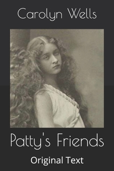 Patty's Friends - Book #6 of the Patty Fairfield