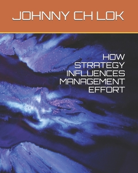 Paperback How Strategy Influences Management Effort Book