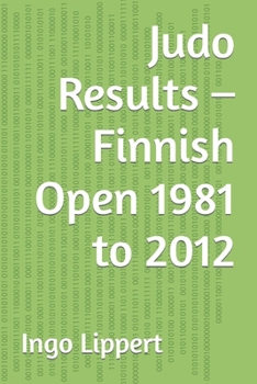 Paperback Judo Results - Finnish Open 1981 to 2012 Book