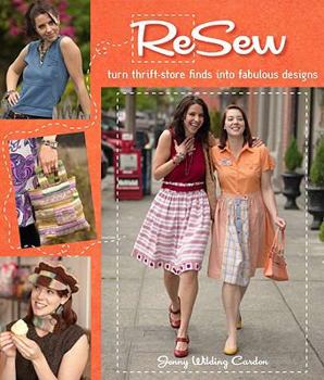 Paperback ReSew: Turn Thrift-Store Finds into Fabulous Designs Book