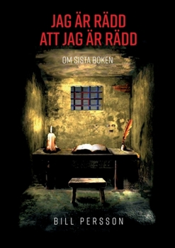 Paperback Jag är rädd att jag är rädd: Om Sista Boken [Swedish] Book
