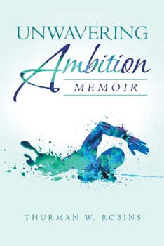 Paperback Unwavering Ambition: Memoir Book