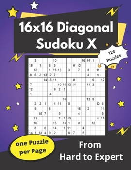 Paperback 16x16 Diagonal Sudoku X: Hard Mega-Sudoku X Puzzles Book