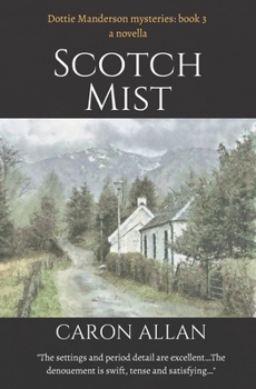 Paperback Scotch Mist: A Dottie Manderson mystery novella Book