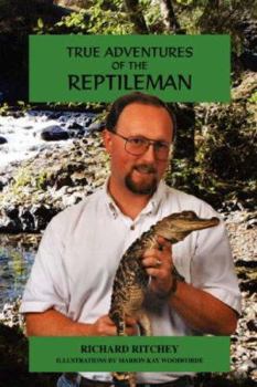Paperback True Adventures of the Reptileman Book