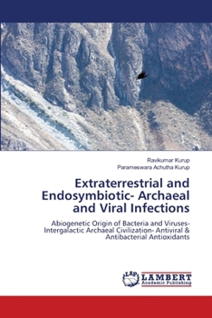 Paperback Extraterrestrial and Endosymbiotic- Archaeal and Viral Infections Book