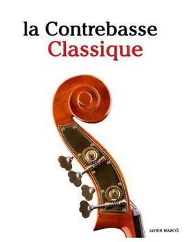 Paperback La Contrebasse Classique: Pi [French] Book