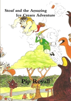Paperback Stoaf and the Amazing Ice Cream Adventure Book