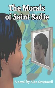 Paperback The Morals of Saint Sadie Book