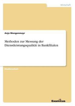 Paperback Methoden zur Messung der Dienstleistungsqualität in Bankfilialen [German] Book