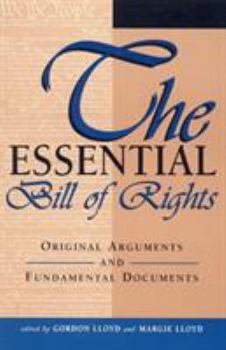 Hardcover The Essential Bill of Rights: Original Arguments and Fundamental Documents Book