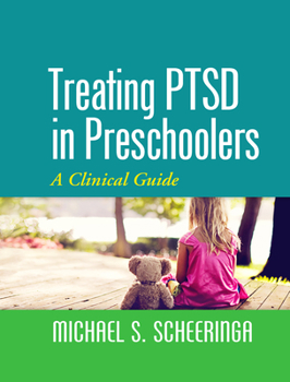 Paperback Treating PTSD in Preschoolers: A Clinical Guide Book