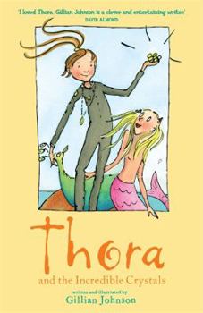 Paperback Thora and the Incredible Crystals. Written and Illustrated by Gillian Johnson Book