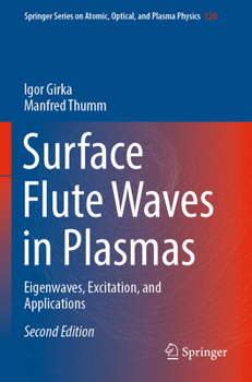 Paperback Surface Flute Waves in Plasmas: Eigenwaves, Excitation, and Applications Book