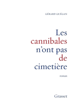 Paperback Les cannibales n'ont pas de cimetière [French] Book