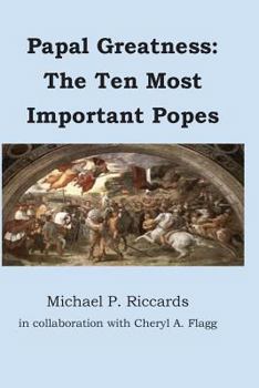 Paperback Papal Greatness: The Ten Most Important Pontiffs Book