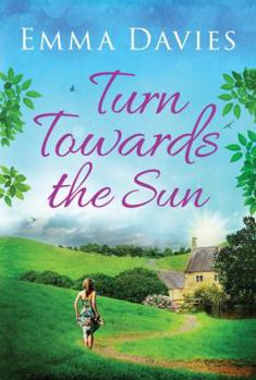 Turn Towards the Sun - Book #2 of the Rowan Hill