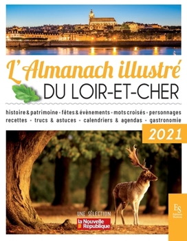 Paperback L'almanach illustré du Loire-et-Cher 2021 [French] Book