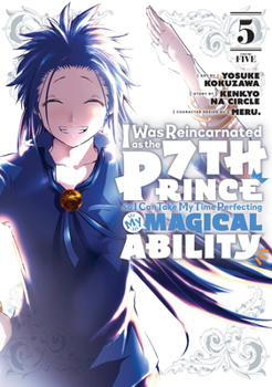 Paperback I Was Reincarnated as the 7th Prince So I Can Take My Time Perfecting My Magical Ability 5 Book