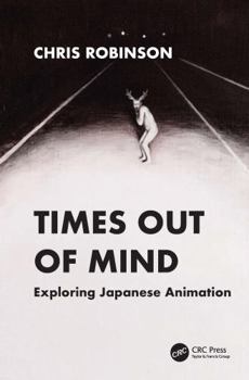 Times Out of Mind: Exploring Japanese Animation