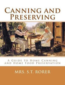 Paperback Canning and Preserving: A Guide to Home Canning and Home Food Preservation Book