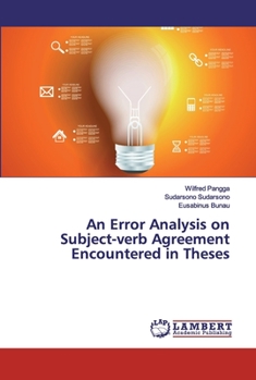 Paperback An Error Analysis on Subject-verb Agreement Encountered in Theses Book