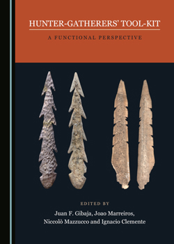Hardcover Hunter-Gatherers' Tool-Kit: A Functional Perspective Book