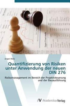 Paperback Quantifizierung Von Risiken Unter Anwendung Der Neuen Din 276 [German] Book