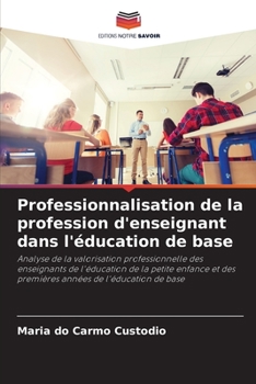 Paperback Professionnalisation de la profession d'enseignant dans l'éducation de base [French] Book