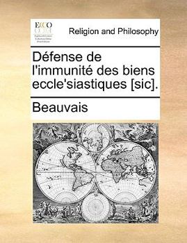 Paperback D?fense de l'Immunit? Des Biens Eccle'siastiques [sic]. [French] Book