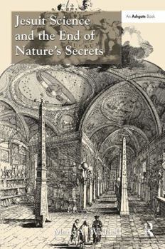 Paperback Jesuit Science and the End of Nature's Secrets Book