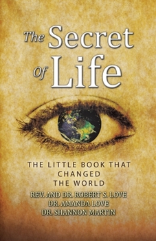 The Secret Of Life: The Little Book That Changed The World