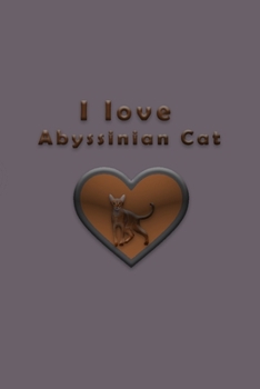 Paperback I love Abyssinian Cat Book