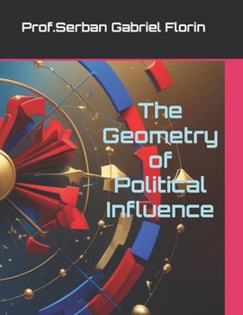 Paperback The Geometry of Political Influence Book