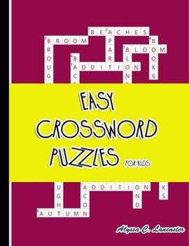 Paperback Easy Crossword Puzzles for Kids: A Fun and Challenging Puzzle Book
