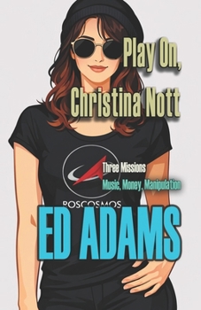 Play On, Christina Nott: Music, Money, Manipulation (Archangel's Fire)