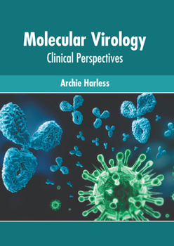 Hardcover Molecular Virology: Clinical Perspectives Book