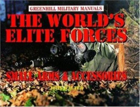 Hardcover The World's Elite Forces: Small Arms and Accessories Book