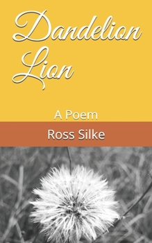 Paperback Dandelion Lion: A Poem Book