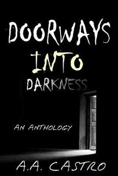 Paperback Doorways Into Darkness: An Anthology Book